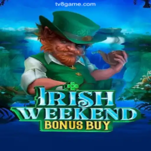 Discover the Thrills of IrishWeekendBonusBuy at tv8.game